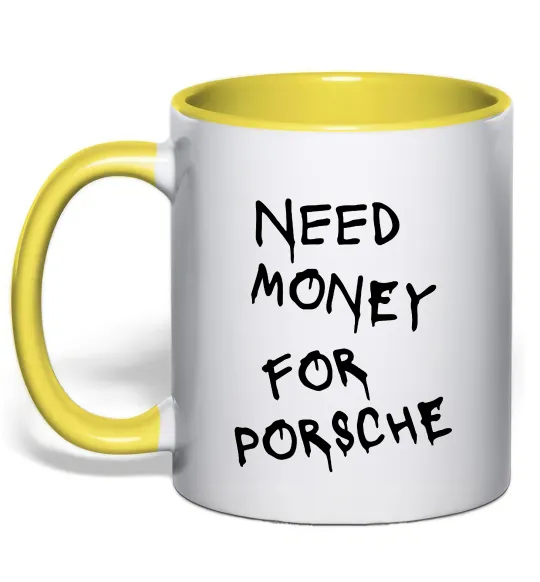 Чашка з кольоровою ручкою Need money for Porsche Лимонний фото