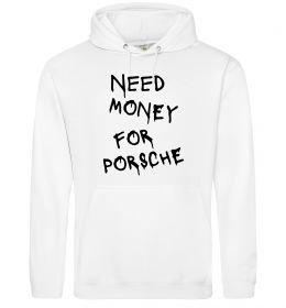 Чоловіча толстовка (худі) Need money for Porsche