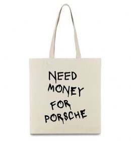 Эко-сумка Need money for Porsche