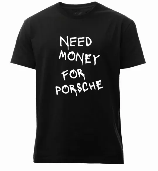 Чоловіча преміум футболка Need money for Porsche Чорний фото