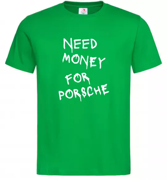 Чоловіча футболка Need money for Porsche Зелений фото