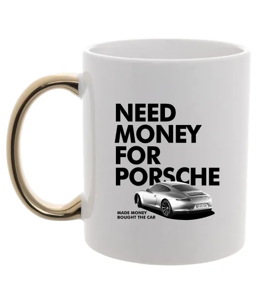 Чашка з кольоровою ручкою Made money bought Porsche Золото фото