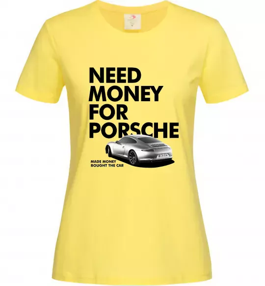 Жіноча футболка Made money bought Porsche Лимонний фото
