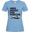 Жіноча футболка Made money bought Porsche Блакитний Жіноча футболка Made money bought Porsche Блакитний фото