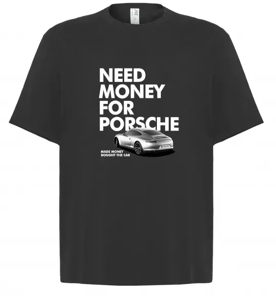 Футболка Оверсайз Made money bought Porsche Чорний фото