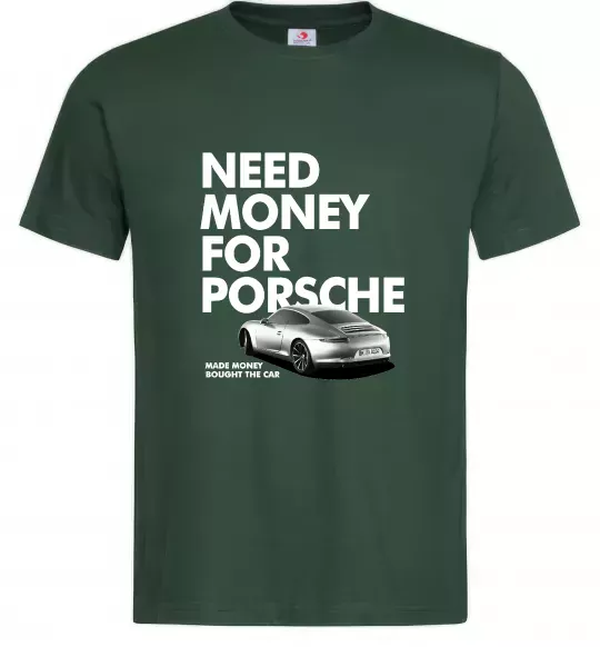 Мужская футболка Made money bought Porsche Темно-зеленый фото