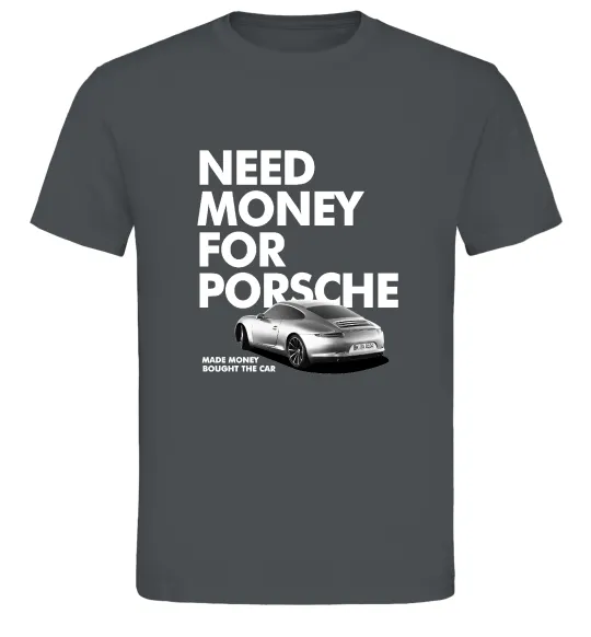 Мужская футболка Made money bought Porsche Графит фото