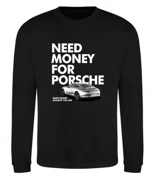 Світшот Made money bought Porsche Чорний фото