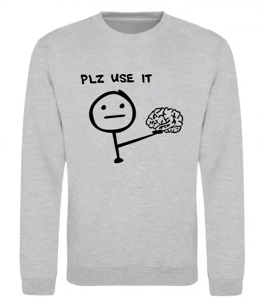 Світшот Plz use it Сірий меланж фото