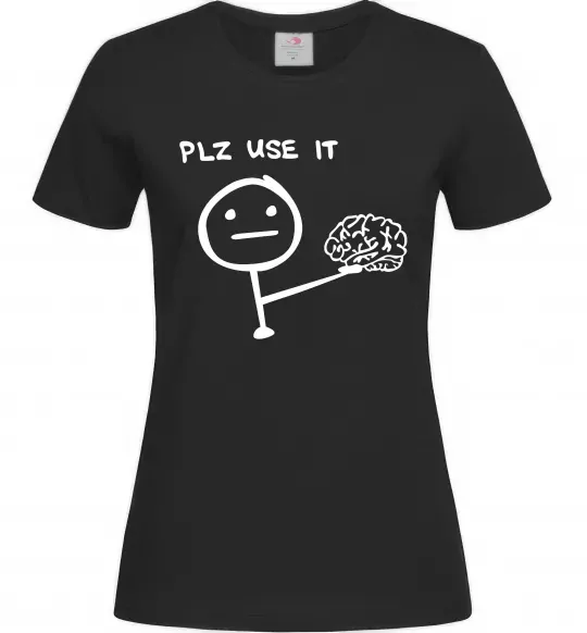 Женская футболка Plz use it Черный фото