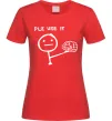 Женская футболка Plz use it Красный фото