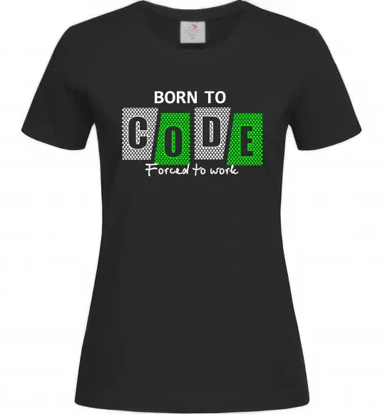 Женская футболка Born to code Черный фото