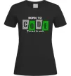 Женская футболка Born to code Черный фото