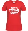 Женская футболка Coding shirt Красный фото