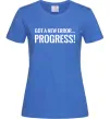 Женская футболка New error Progress Ярко-синий фото