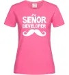Женская футболка Senior developer Ярко-розовый Женская футболка Senior developer Ярко-розовый фото