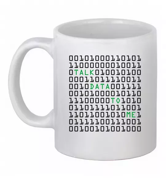 Чашка керамічна Talk data to me Білий фото
