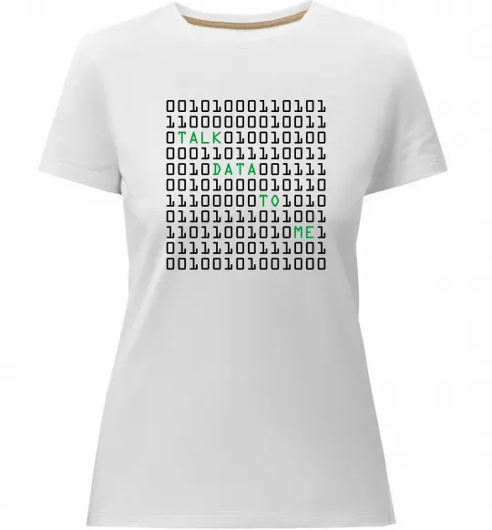 Женская премиум футболка Talk data to me Белый фото