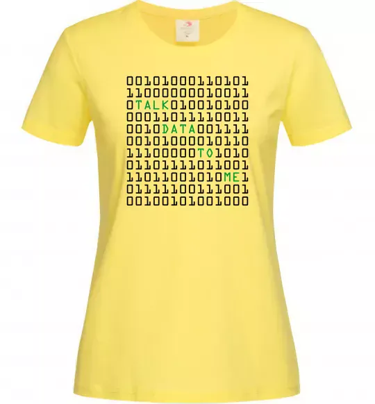 Женская футболка Talk data to me Лимонный фото