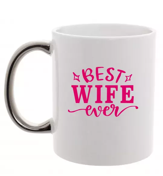 Чашка с цветной ручкой Best wife ever Серебро фото