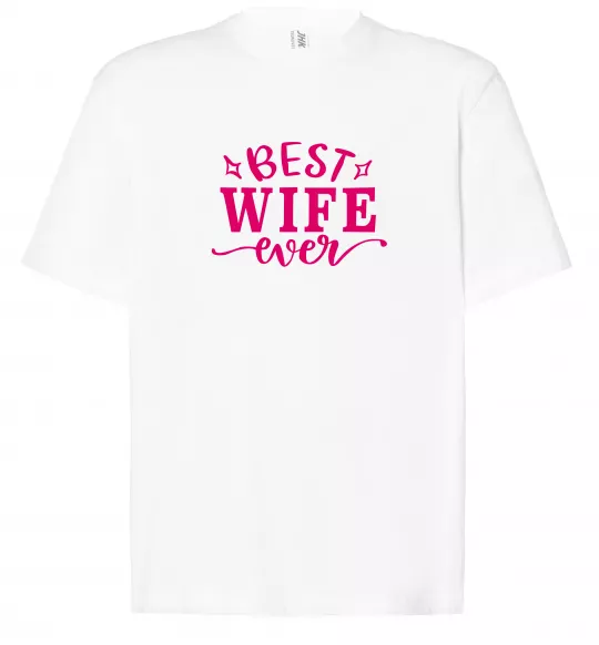 Футболка Оверсайз Best wife ever Білий фото