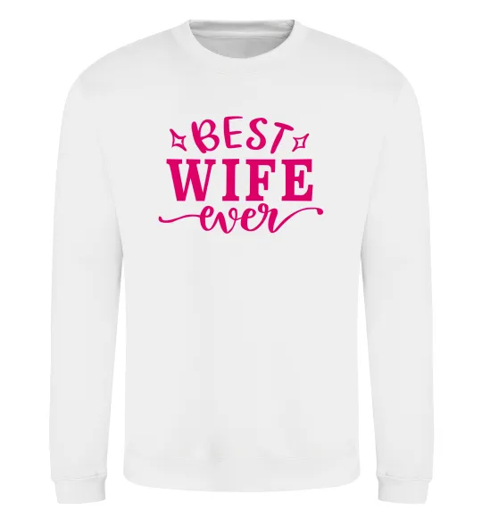 Свитшот Best wife ever Белый фото