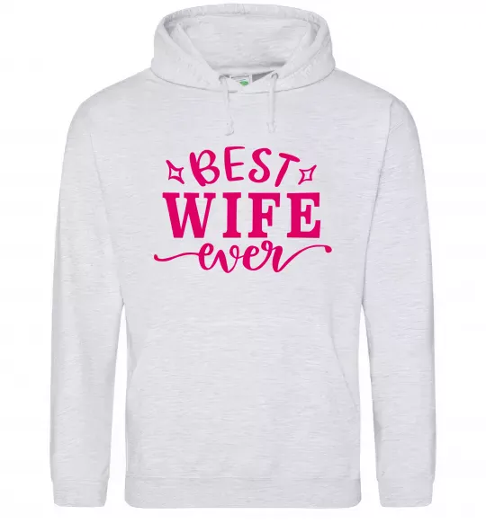Женская толстовка (худи) Best wife ever Серый меланж фото