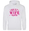Женская толстовка (худи) Best wife ever Серый меланж Женская толстовка (худи) Best wife ever Серый меланж фото