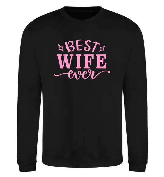 Свитшот Best wife ever Черный фото