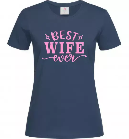 Жіноча футболка Best wife ever Темно-синій фото