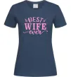 Жіноча футболка Best wife ever Темно-синій Жіноча футболка Best wife ever Темно-синій фото
