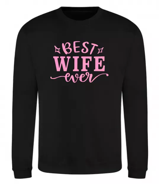 Свитшот Best wife ever Черный фото