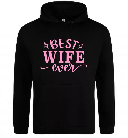 Женская толстовка (худи) Best wife ever Черный фото