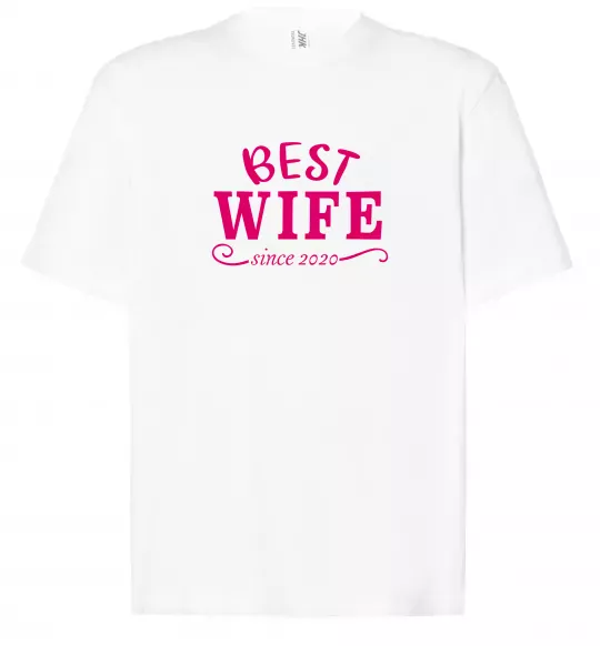 Футболка Оверсайз Best wife since Белый фото
