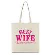 Эко-сумка Best wife since Бежевый Эко-сумка Best wife since Бежевый фото