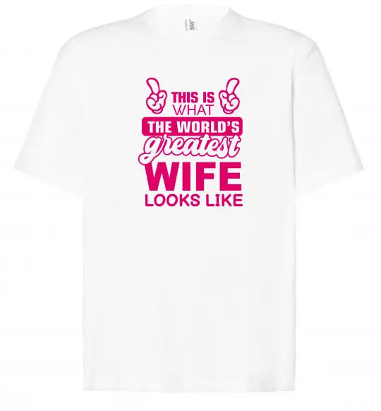 Футболка Оверсайз Greatest wife looks like Білий фото