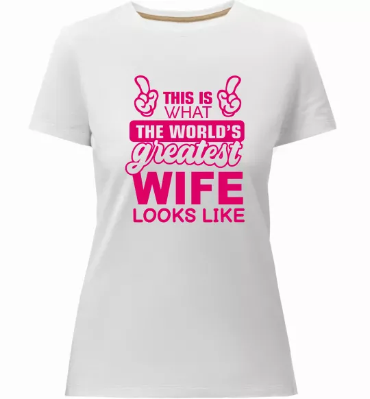 Женская премиум футболка Greatest wife looks like Белый фото