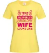 Жіноча футболка Greatest wife looks like Лимонний Жіноча футболка Greatest wife looks like Лимонний фото