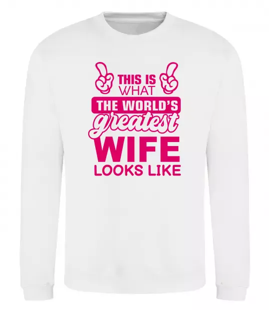 Світшот Greatest wife looks like Білий фото