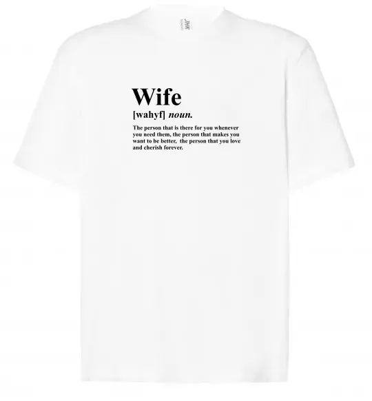 Футболка Оверсайз Wife person that you love Білий фото