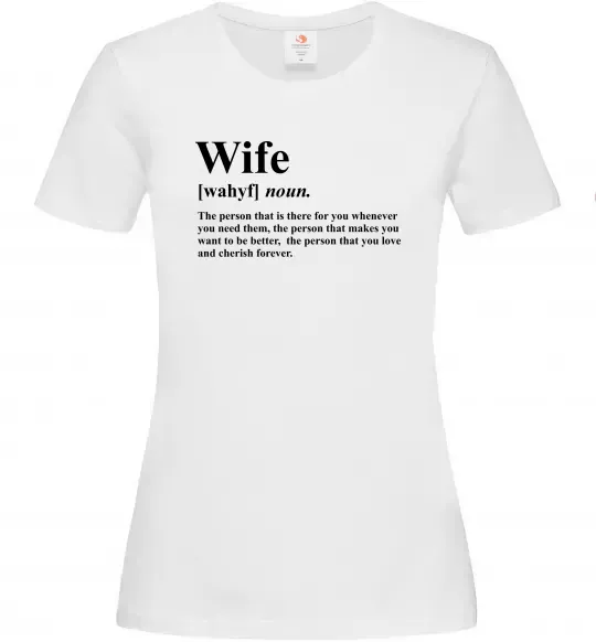 Жіноча футболка Wife person that you love Білий фото