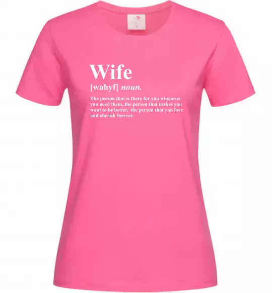 Жіноча футболка Wife person that you love Яскраво-рожевий фото