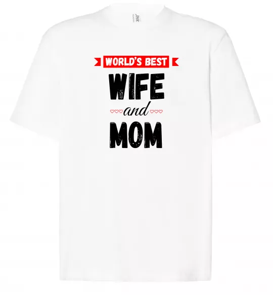 Футболка Оверсайз World`s best wife and mom Білий фото