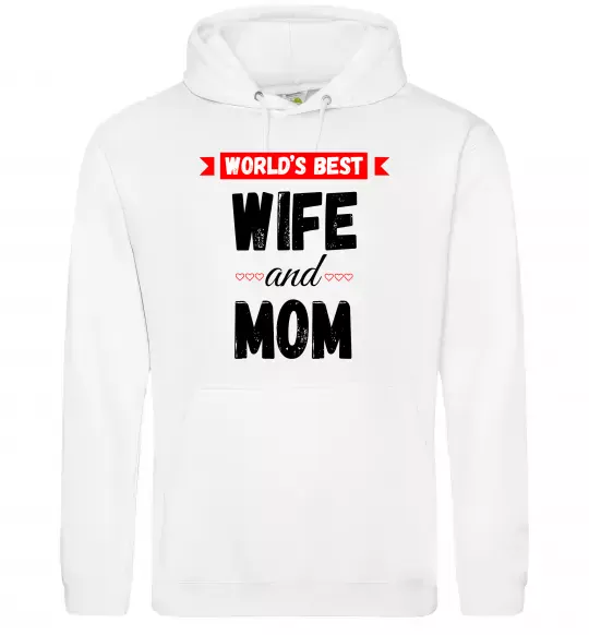 Женская толстовка (худи) World`s best wife and mom Белый фото