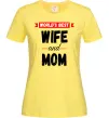 Женская футболка World`s best wife and mom Лимонный Женская футболка World`s best wife and mom Лимонный фото