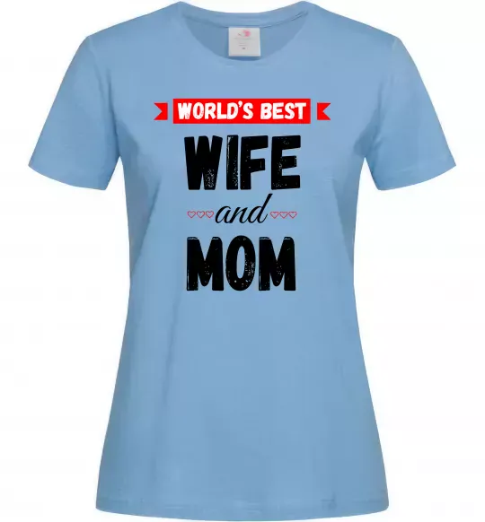 Женская футболка World`s best wife and mom Голубой фото