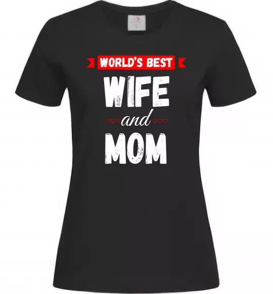 Женская футболка World`s best wife and mom Черный фото