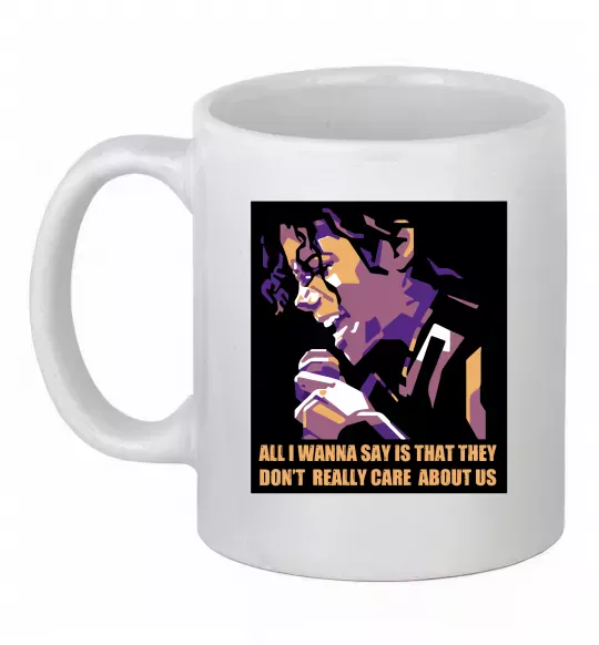 Чашка керамическая Don`t really care abous us Белый фото