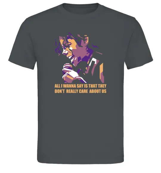 Чоловіча футболка Don`t really care abous us Графіт фото