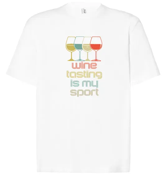 Футболка Оверсайз Wine tasting is my sport Білий фото